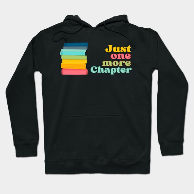 Just One More Chapter Hoodie by Tee's Tees